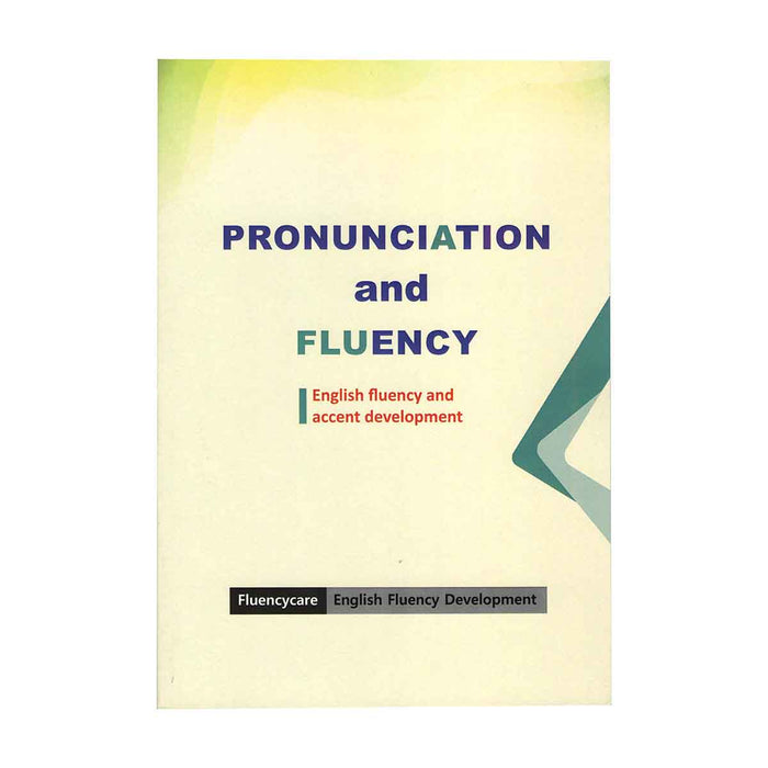 Pronunciation and Fluency