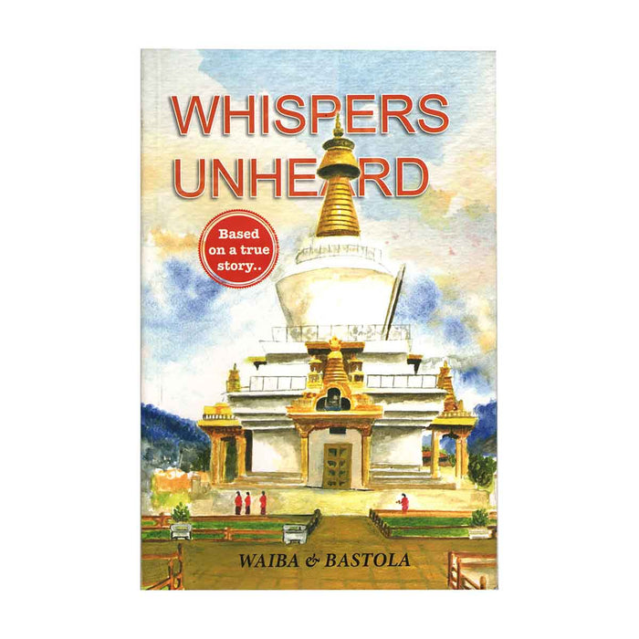 Whispers Unheard by Waiba and Bastola