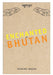 Enchanted by Bhutan - Druksell.com