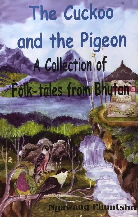 The Cuckoo and the Pigeon by Ngawang Phuntsho